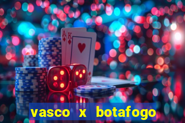 vasco x botafogo ao vivo futemax